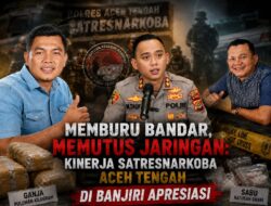 Memburu Bandar, Memutus Jaringan: Kinerja Satresnarkoba Aceh Tengah Dibanjiri Apresiasi